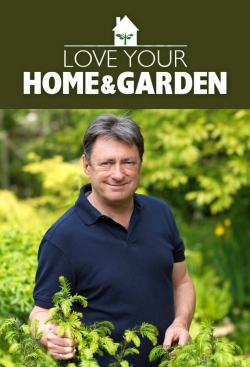 Love Your Home and Garden